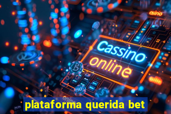 plataforma querida bet